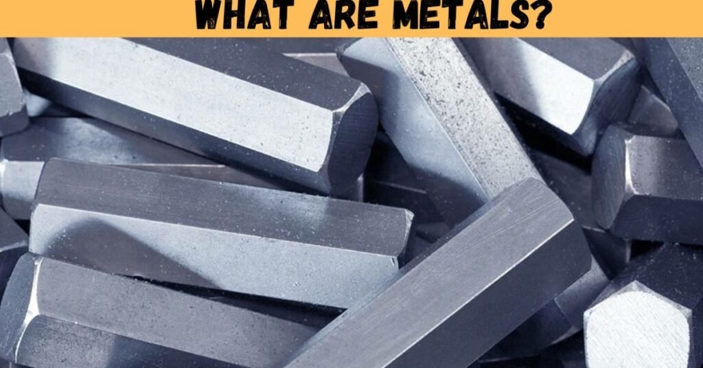 Types of Metals