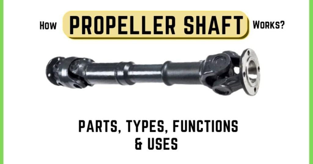 Propeller Shaft vs Drive Shaft